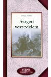 Szigeti veszedelem   -   Zrínyi Miklós     teljes terjedelemben új kiadvány