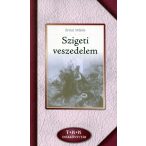   Szigeti veszedelem   -   Zrínyi Miklós     teljes terjedelemben új kiadvány