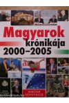 Magyarok krónikája 2000-2005 /Szállítási sérült /