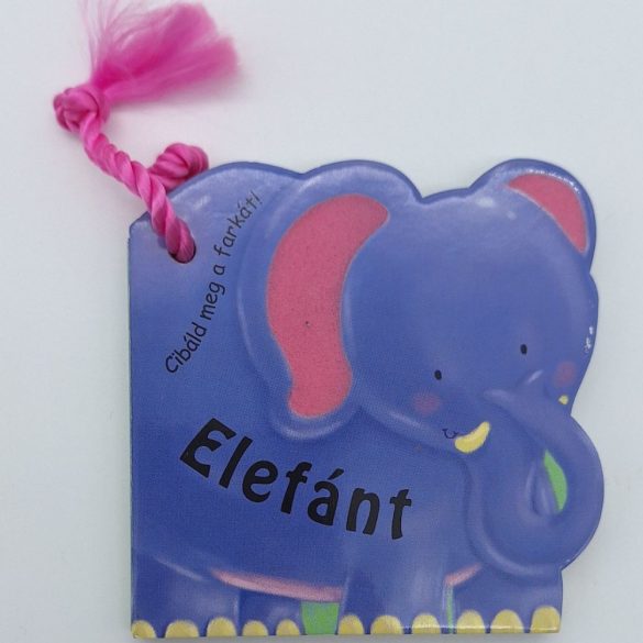 Elefánt - Cibáld meg a farkát! 