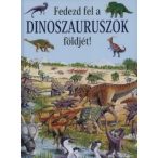 Fedezd fel a dinoszauruszok földjét!