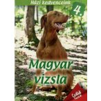 Házi kedvenceink 4. : Magyar vizsla