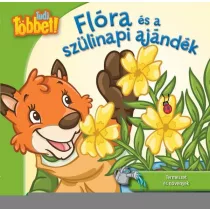 Tudj többet! - Flóra és a szülinapi ajándék