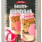 Gasztroajándékok -  különleges, fantasztikus receptekkel