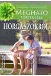 Megható történetek horgászokról