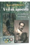 A vívók apostola és a vadászat szerelmese - dr. Bay Béla