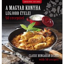 A magyar konyha legjobb ételei 50 recepttel