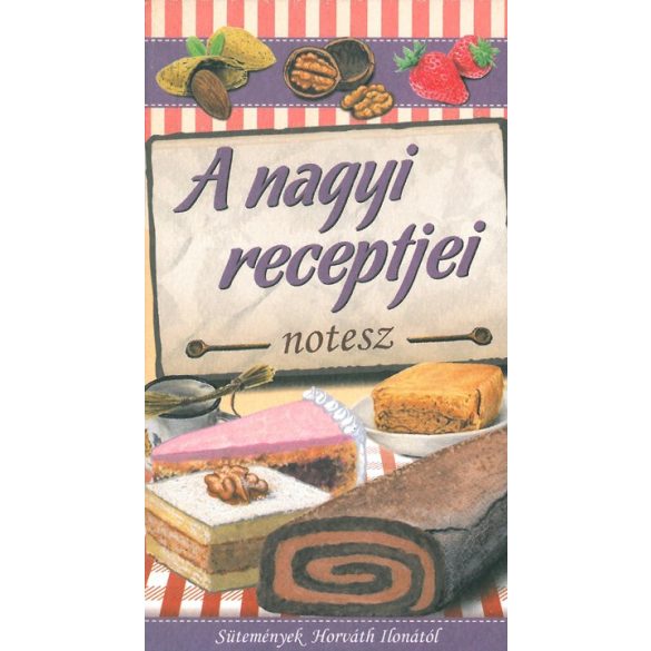 A nagyi receptjei - notesz 