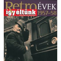 Retroévek 2.: 1957-58 (szállítási sérült)