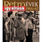 Retroévek: 1966-67 (szállítási sérült)