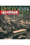 Retroévek 1.: 1956 (szállítási sérült)