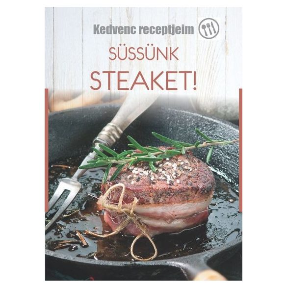 Süssünk steaket! 