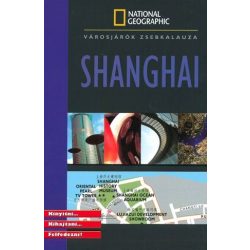 Shanghai - városjárók zsebkalauza
