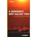 A Serengeti nem halhat meg