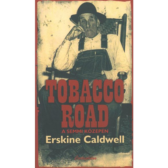 Tobacco Road - A semmi közepén