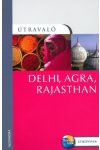 Delhi, Agra, Rajasthan - Útravaló