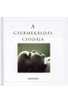 A gyermekáldás csodája