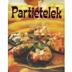   Partiételek-ellenállhatatlan finomságok lépésről lépésre 