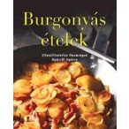 Burgonyás ételek- Ellenállhatatlan finomságok