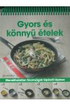 Gyors és könnyű ételek /Spirálos/   Ellenállhatatlan finomságok lépésről lépésre