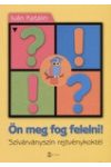 Ön meg fog felelni!