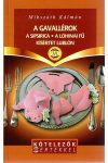 Kötelezők: A gavallérok