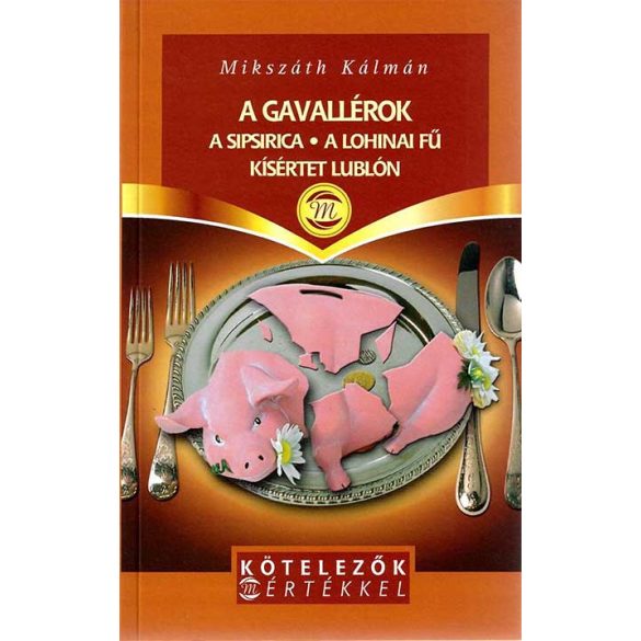 Kötelezők: A gavallérok