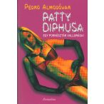   Patty Diphusa  Egy Pornósztár vallomási / Pedro Almodóvar/