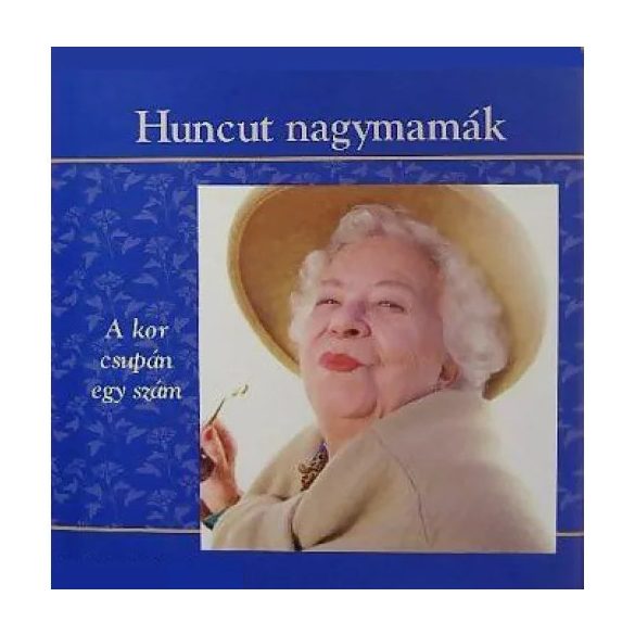 Huncut nagymamák