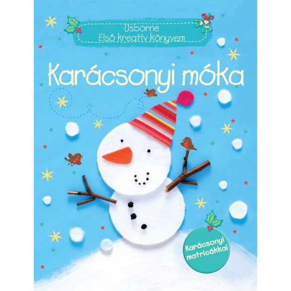 Karácsonyi móka   -    Usborne  Első Kreatív könyvem    karácsonyi matricákkal