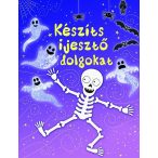 Készíts ijesztő holmikat