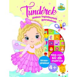   Tündérek - Játékos foglalkoztató gyerekeknek  , több mint 60 db matrica plusz társasjáték 4+