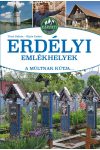 Erdélyi emlékhelyek - A múltnak kútja...