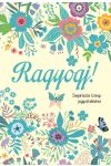 Ragyogj! - Inspirációs könyv jegyzeteléshez