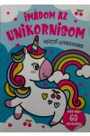 Imádom az unikornisom - kifestő gyerekeknek