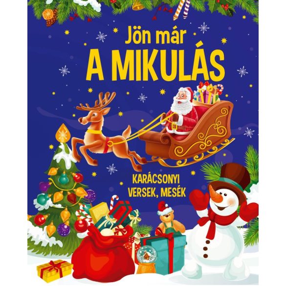 Jön már a mikulás - Karácsonyi versek,mesék  / Borító karcos /