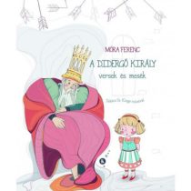 A didergő király versek és mesék