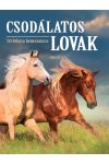 Csodálatos lovak - 50 lófajta bemutatása /Szállítási sérült/