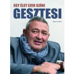 Gesztesi - Egy élet ezer színe