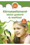 Környezetismeret - iskolai gyakorló és tesztfüzet 2. osztály