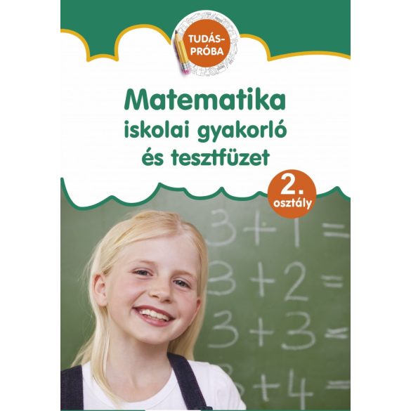 Matematika - iskolai gyakorló és tesztfüzet 2. osztály