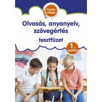 Olvasás, anyanyelv, szövegértés - tesztfüzet 1.osztály