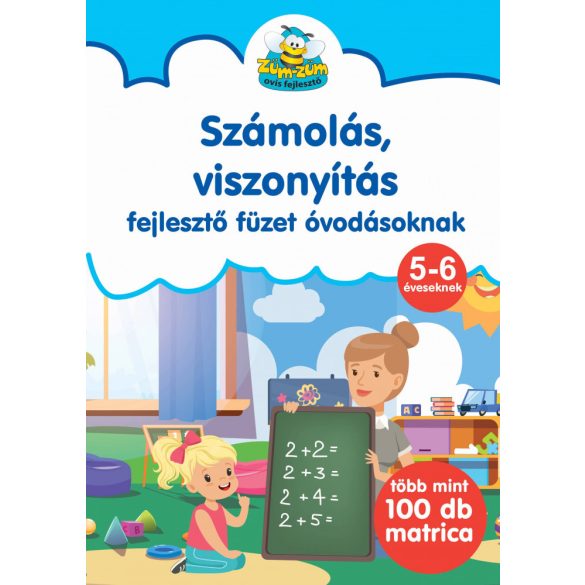 Számolás, viszonyítás - fejlesztő füzet óvodásoknak