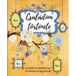 Családom története - családfa és emlékkönyv kicsiknek és nagyoknak