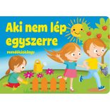 Aki nem lép egyszerre - mondókáskönyv (kartonkönyv) (szállítási sérült)