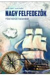 Nagy felfedezők - Föld körüli kalandok