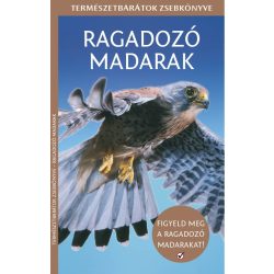 Ragadozó madarak - Természetbarátok zsebkönyve