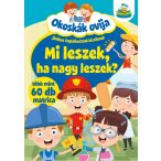 Okoskák ovija - Mi leszek ha nagy leszek?