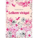 Lelkem virágai - Inspiráló idézetek