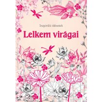 Lelkem virágai - Inspiráló idézetek